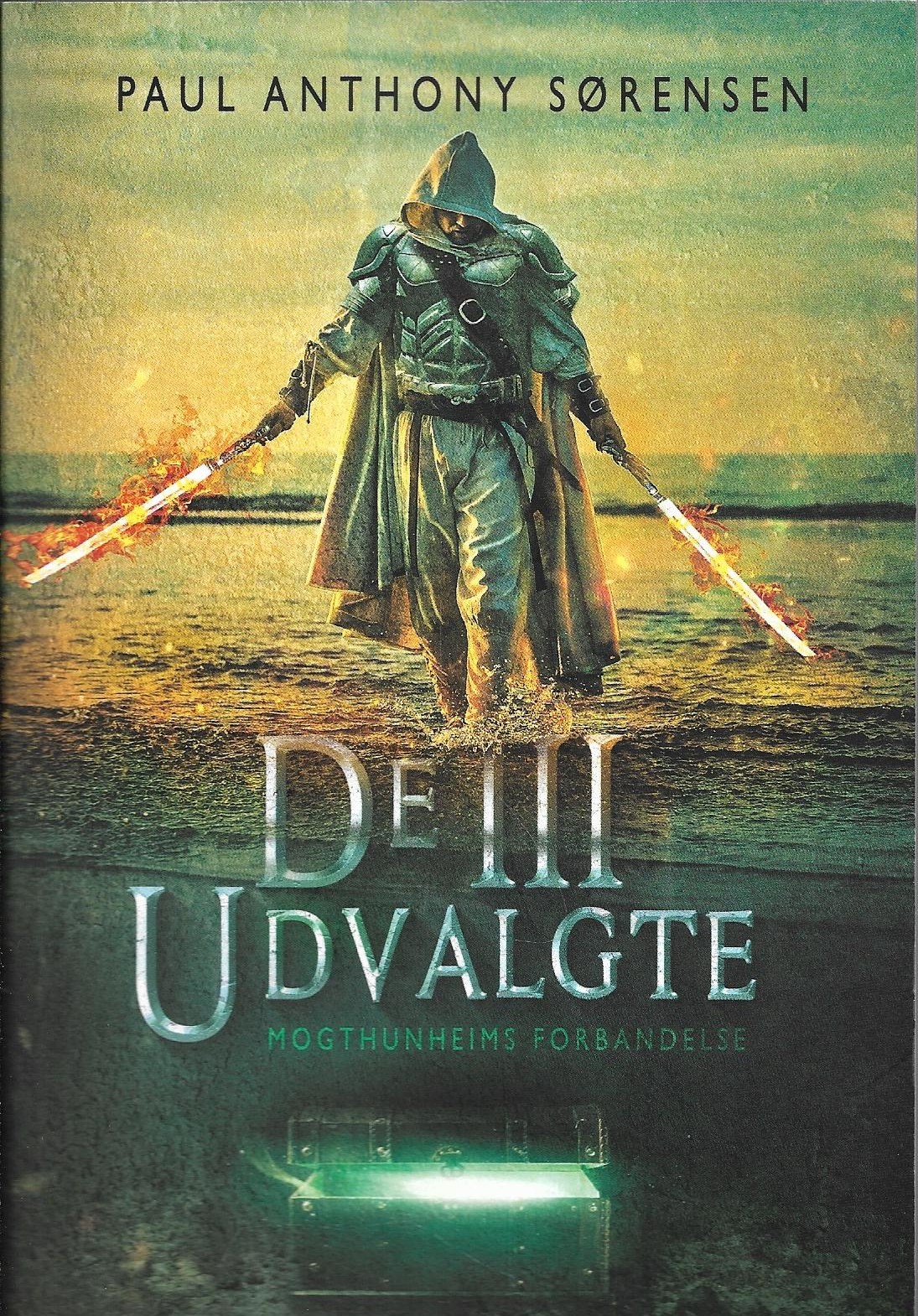 De III udvalgte: Mogthunheims forbandelse af Paul Anthony Sørensen ...